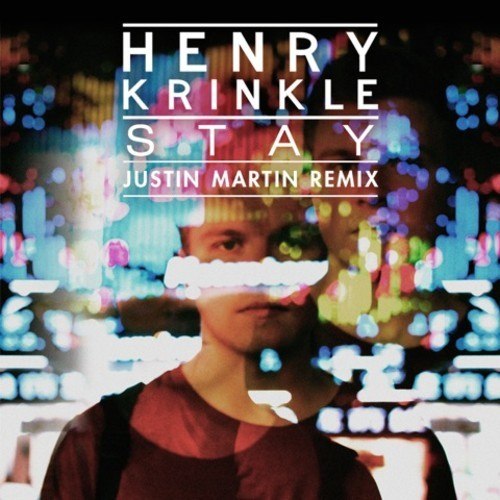 Henry Krinkle – Stay
