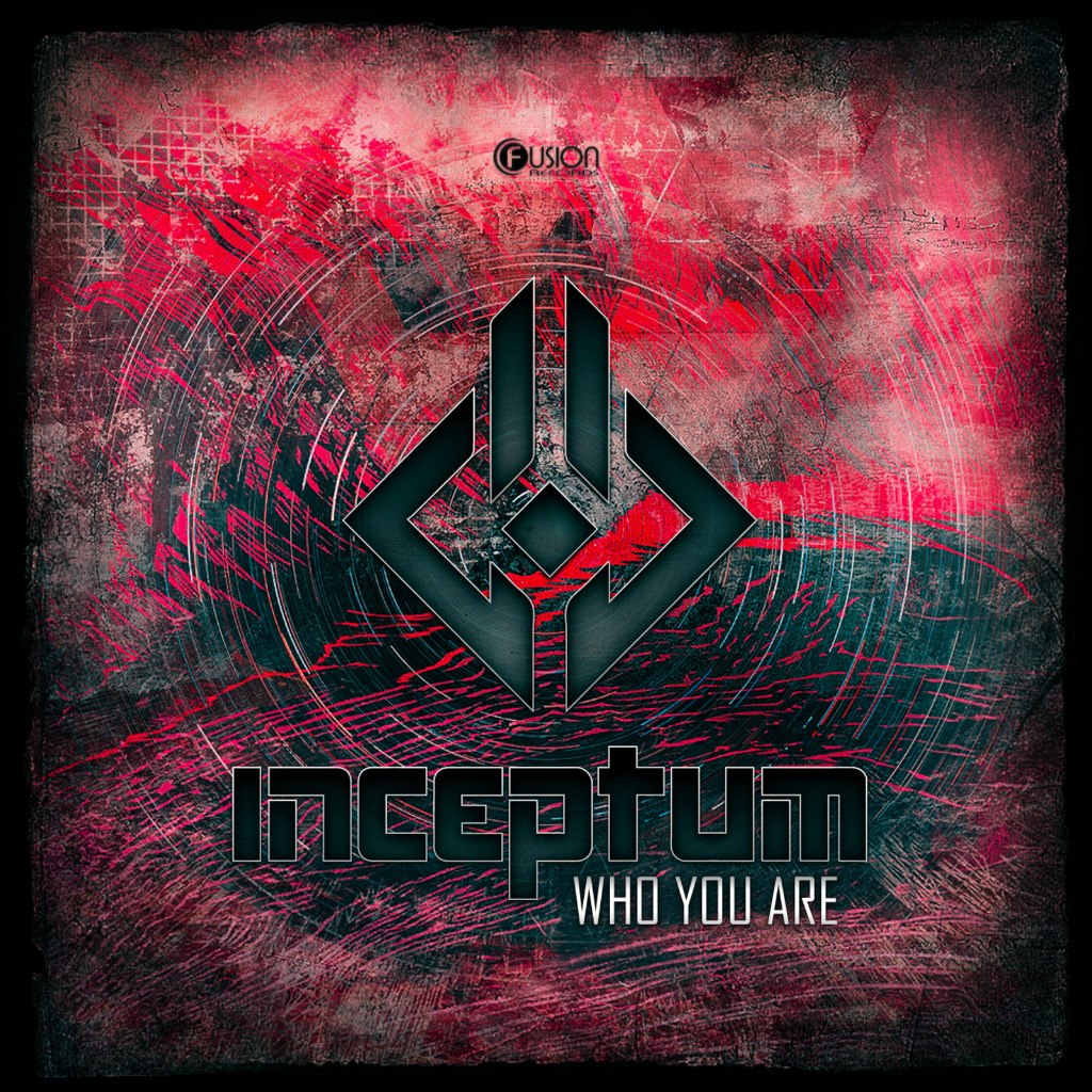 Inceptum – Who You Are