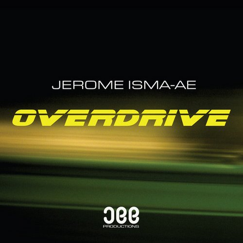 Jerome Isma-Ae – Overdrive