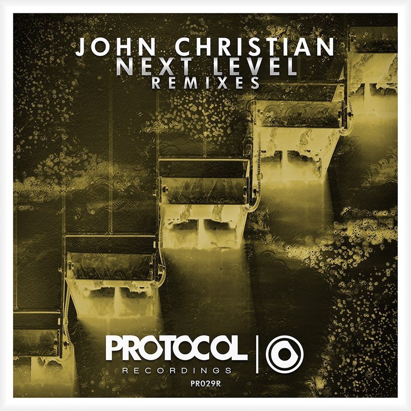 John Christian – Next Level (Remixes)