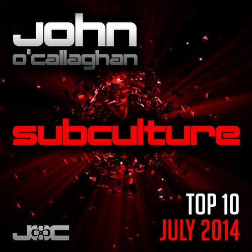 John O’Callaghan – Subculture Top 10 July 2014