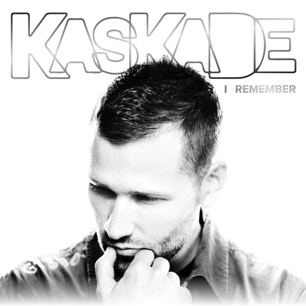 Kaskade – I Remember