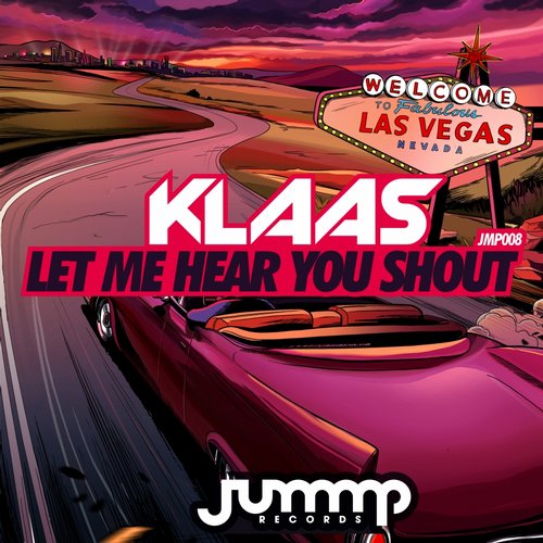 Klaas – Let Me Hear You Shout