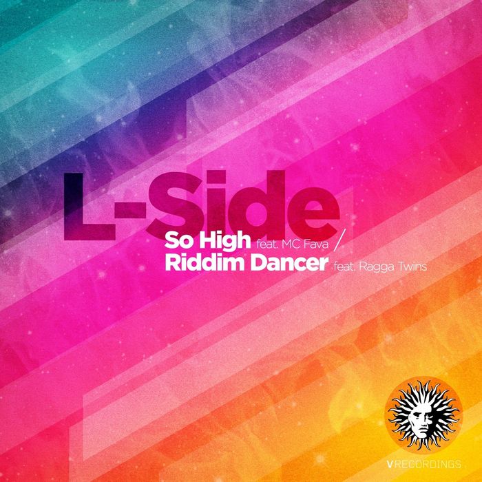 L-Side – So High / Riddim Dancer