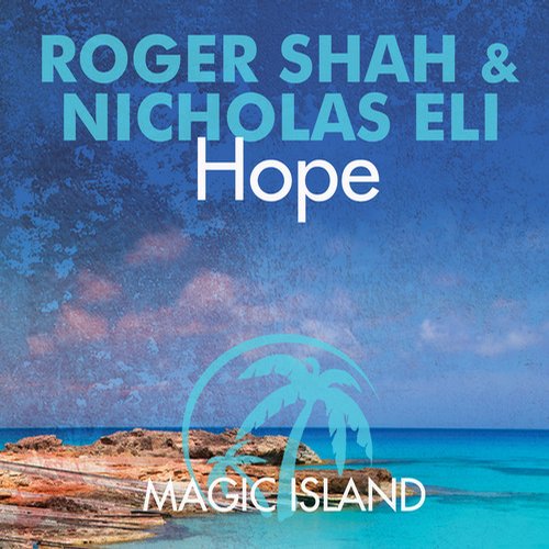 Roger Shah & Nicholas Eli – Hope
