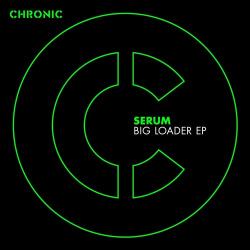Serum – Big Loader EP