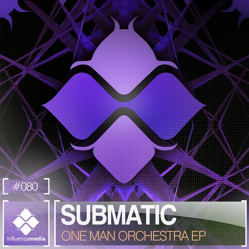 Submatic & Dan-E – One Man Orchestra EP