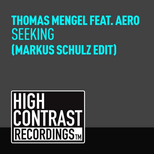 Thomas Mengel & Aero – Seeking (Markus Schulz Edit)