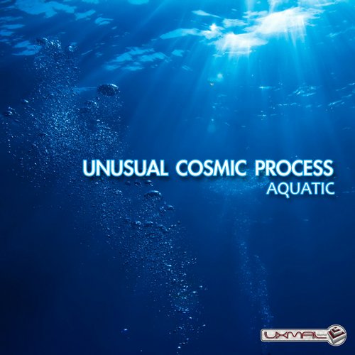 Unusual Cosmic Process – Aquatic