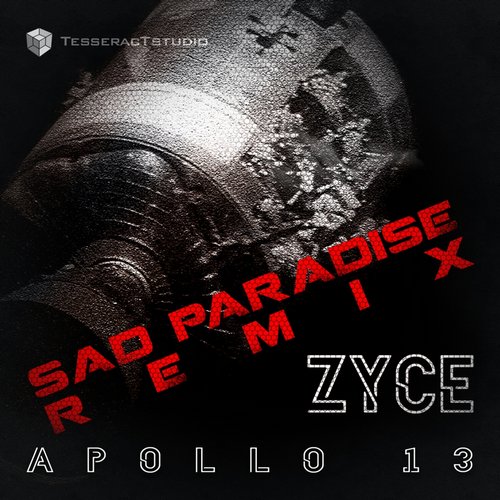 Zyce – Apollo 13 (Sad Paradise Remix)