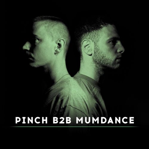 Mumdance & Pinch – Pinch B2B Mumdance