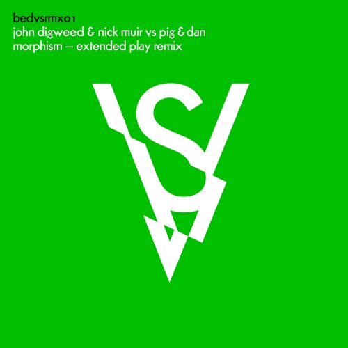 John Digweed & Nick Muir vs. Pig&Dan – Morphism (Extended Play Remix)