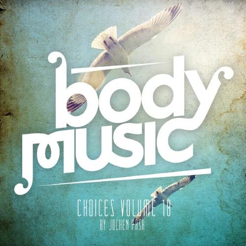 Body Music: Choices 18 (By Jochen Pash)