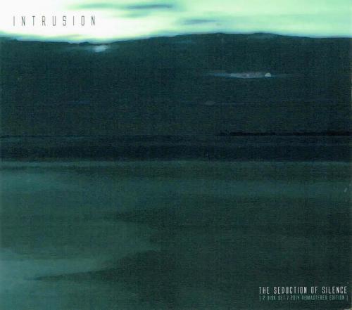 Intrusion – The Seduction Of Silence (2014 Remastered Edition)