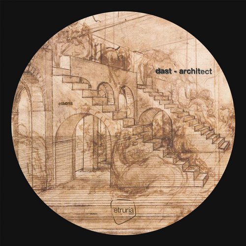 Dast – Architect EP +(Oliver Deutschmann Remix)