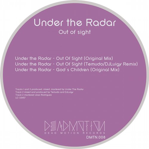Under The Radar – Out Of Sight