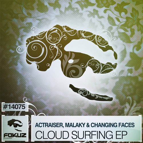 Actraiser, Changing Faces, Malaky – Cloud Surfing EP