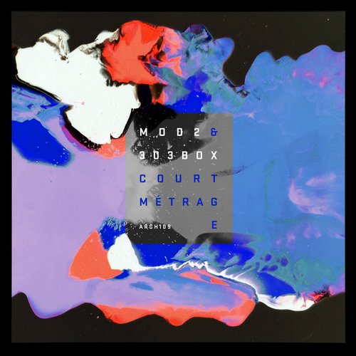 mod2 & 303box – Court Métrage