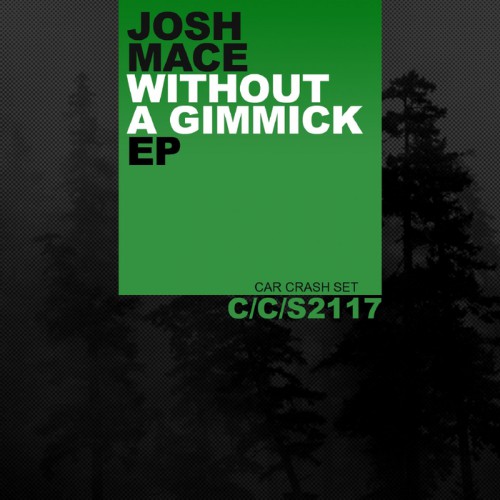 Josh MacE – Without A Gimmick