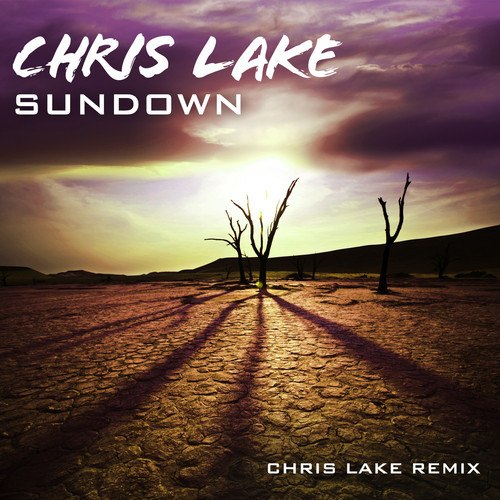 Chris Lake – Sundown (Chris Lake Remix)