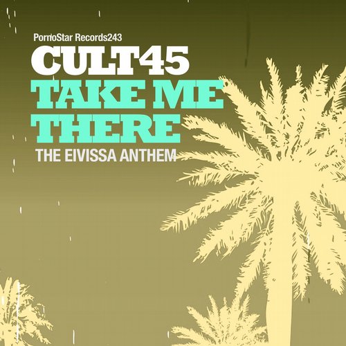 Cult 45 – Take Me There