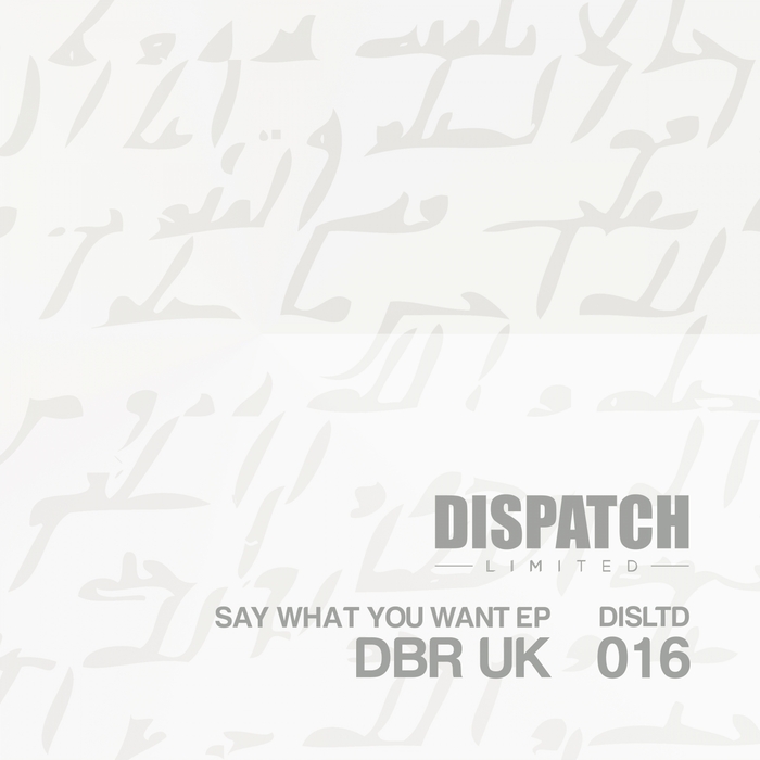 DBR UK – Say What You Want EP