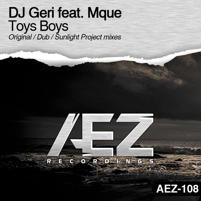 DJ Geri & Mque – Toys Boys