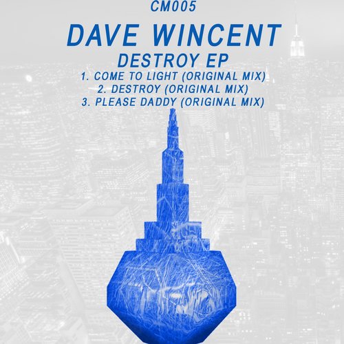 Dave Wincent – Destroy EP