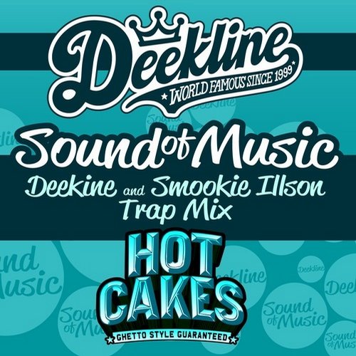 Deekline – Sound of Music (Deekline & Smookie Illson Trap Mix)