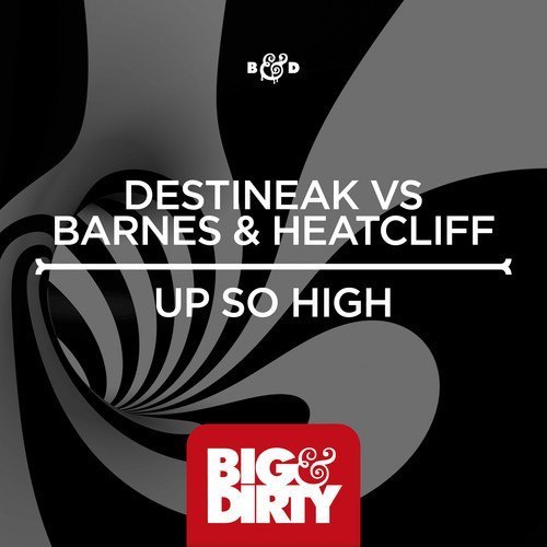 Destineak vs. Barnes & Heatcliff – Up So High