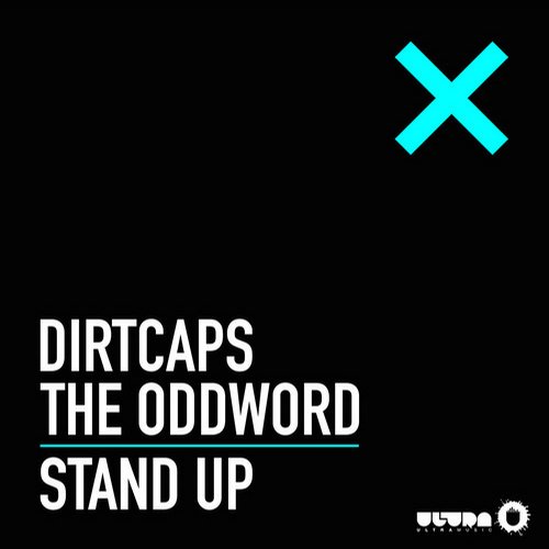 Dirtcaps & The Oddword – Stand Up