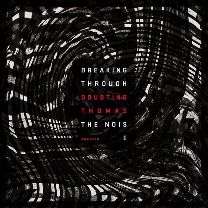 Doubtingthomas – Breaking Through The Noise