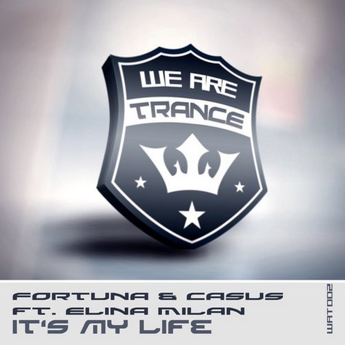 Fortuna & Casus feat Elina Milan – Its My Life