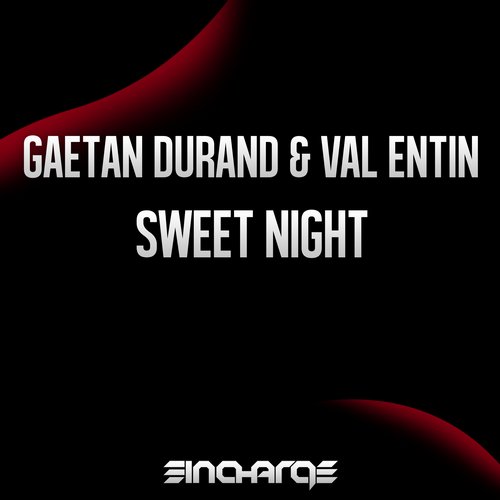 Gaetan Durand & Val Entin – Sweet Night
