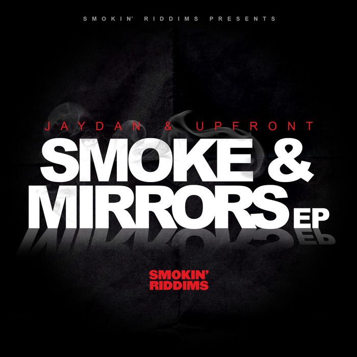 Jaydan & Upfront – Smoke & Mirrors