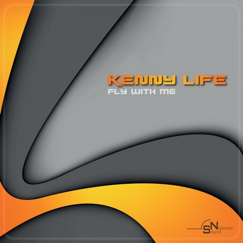 Kenny Life – Fly With Me