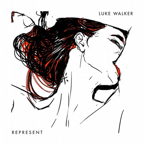 Luke Walker – Represent / We Do It