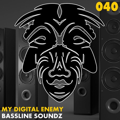 My Digital Enemy – Bassline Soundz