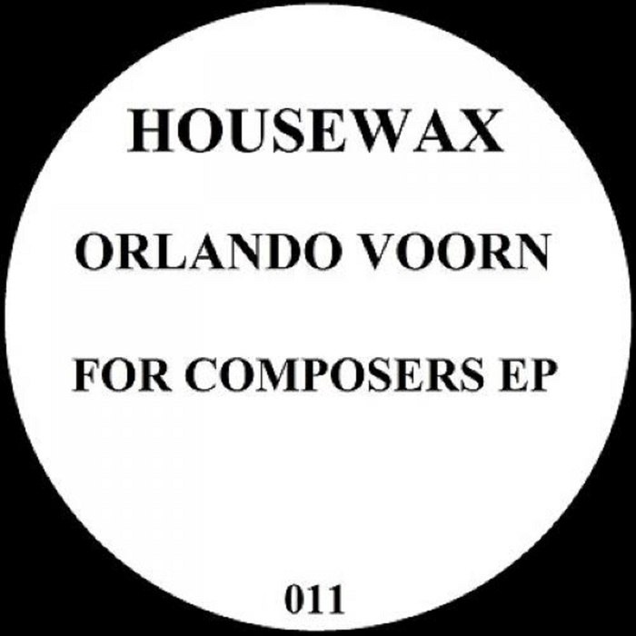 Orlando Voorn – For Composers EP
