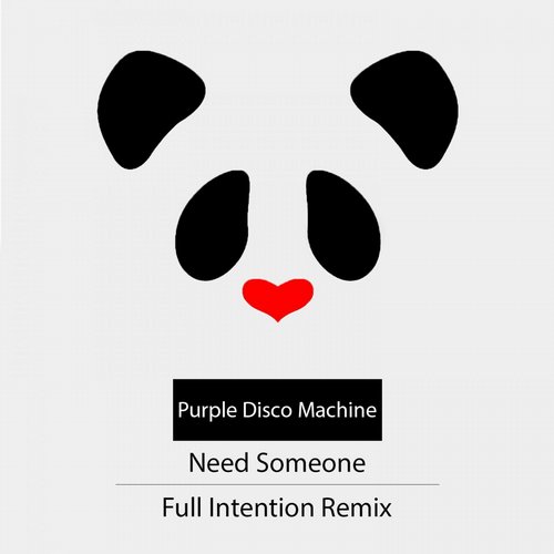 Purple Disco Machine – Need Someone (Full Intention Remix)