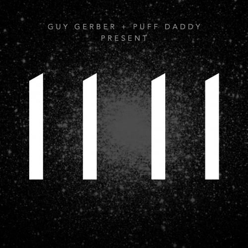 Guy Gerber & Puff Daddy – 11 11