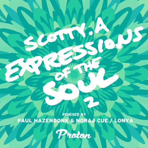 Scotty.A – Expressions of the Soul, Pt. 2