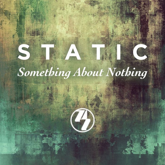 Static – Something About Nothing