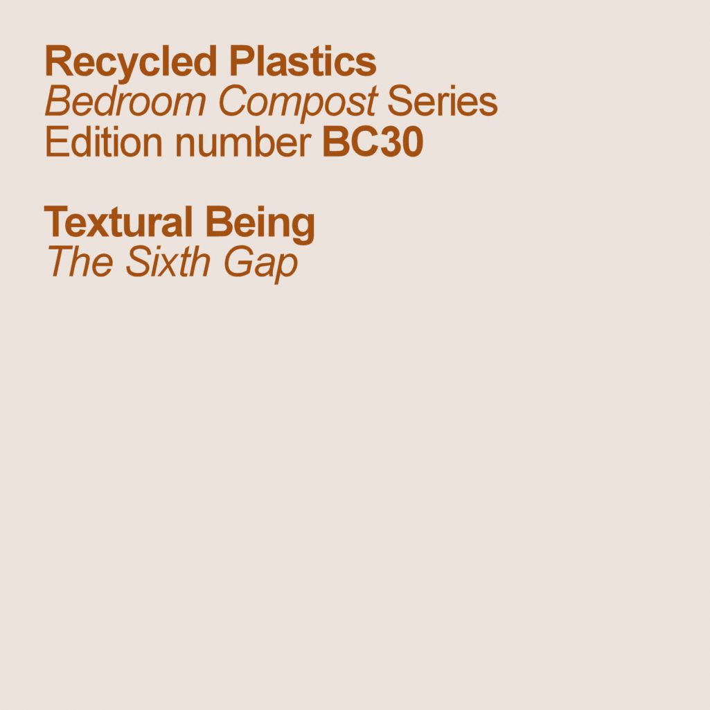 Textural Being – The Sixth Gap