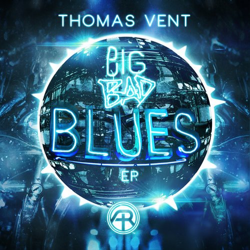 Thomas Vent – Big Bad Blues EP
