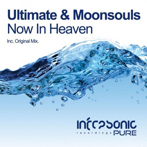 Ultimate & Moonsouls – Now In Heaven