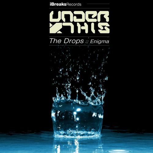 Under This – The Drops