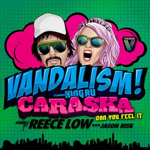 Vandalism feat. King Ru – Caraska [Can You Feel It]