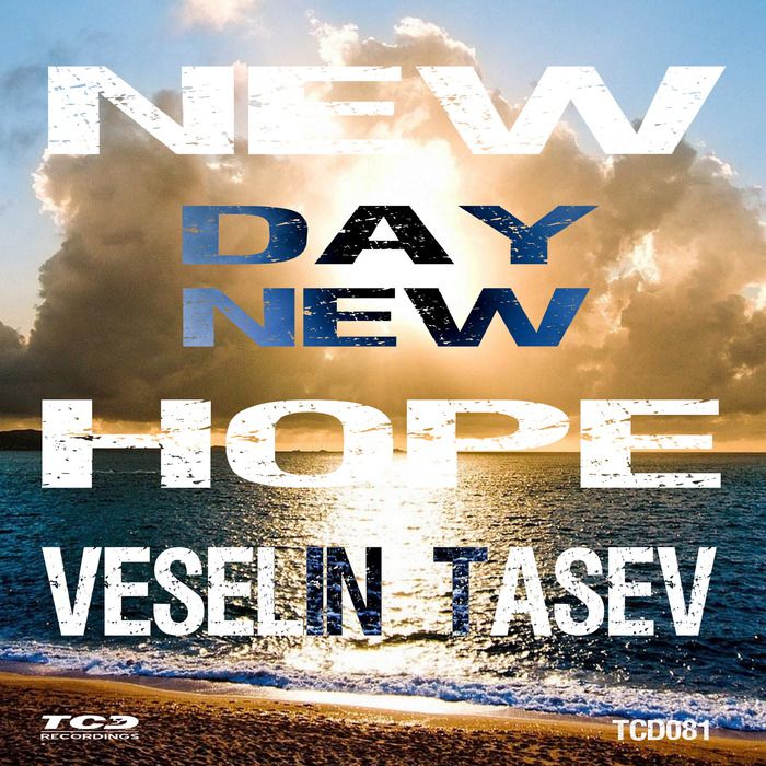 Veselin Tasev – New Day New Hope