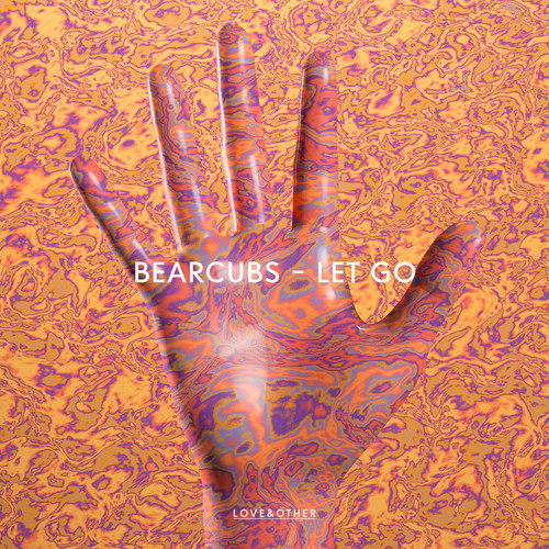 Bearcubs – Let Go